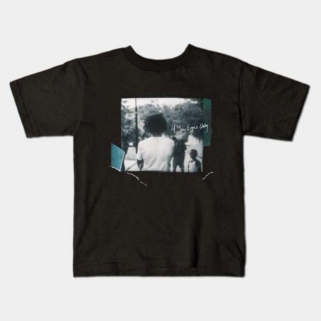 4 Your Eyez Only Kids T-Shirt by The Psychopath's